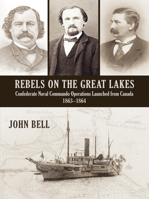Title details for Rebels on the Great Lakes by John Bell - Available